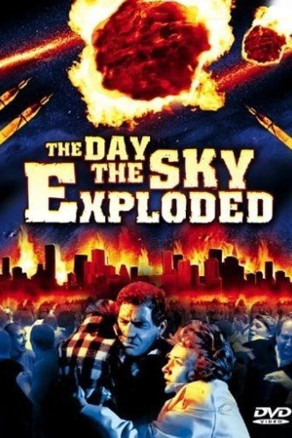 The Day the Sky Exploded Poster