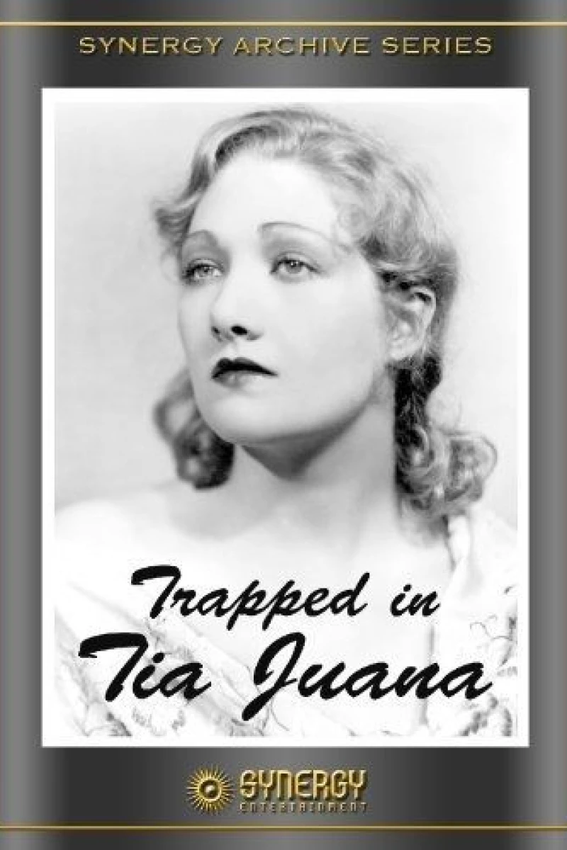 Trapped in Tia Juana Poster