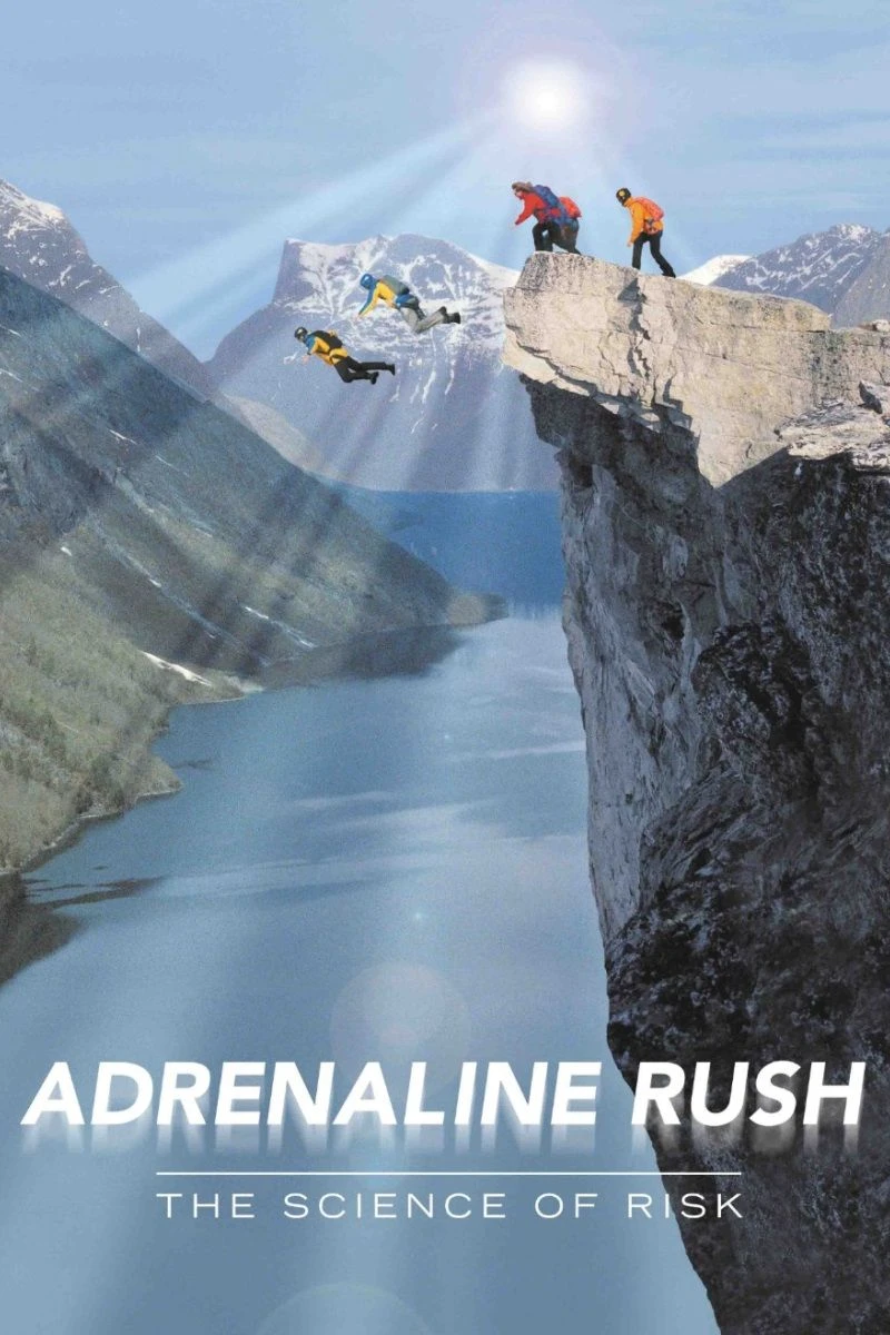 Adrenaline Rush: The Science of Risk Poster